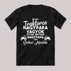 Én egy traktoros nagypapa vagyok feliratos fekete póló.