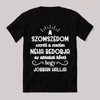 A szomszédom szereti a zenéim.. Fekete vicces feliratos póló