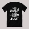 Bárki vezethet autót, csak a legjobbak audit. Fekete vicces feliratos póló