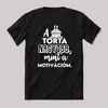 A torta nagyobb mint a motivációm. Fekete feliratos vicces póló.