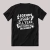 Legends drink all year, December. Fekete feliratos szülinapos vicces póló.