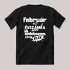 Február. az évszámra nem emlékszem. Fekete feliratos szülinapos vicces póló.