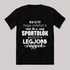Sportolók között a legjobb vagyok. Feliratos fekete vicces póló.