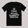 Csak nyugi, traktoros vagyok. Feliratos fekete vicces póló.