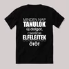 Minden nap tanulok valami újat. Feliratos fekete vicces póló.