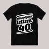 Másodjára lettem 40.  Feliratos fekete vicces póló.