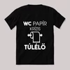 WC papír krízis túlélő. Feliratos fekete vicces póló.