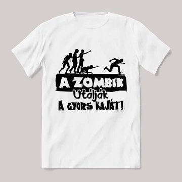 A zombik utálják a gyors kaját fehér póló