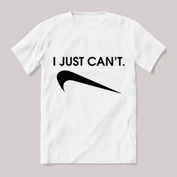 I just cant. Nike paródia fehér póló