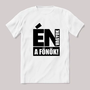 Én vagyok a főnök! Fehér póló