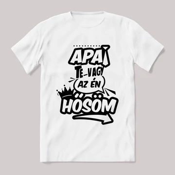 Apa az én hősöm! Fehér póló.