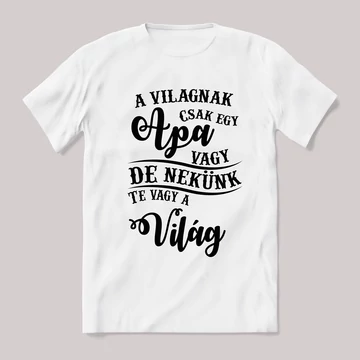 A világnak csak egy apa vagy feliratos fehér póló