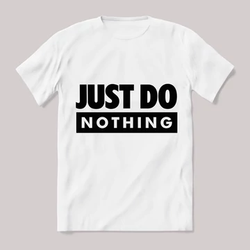 Just do nothing nike paródia fehér póló