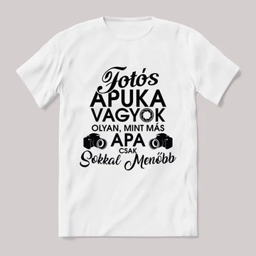 Fotós apuka vagyok, olyan mint egy normál apa csak sokkal menőbb. Fehér feliratos vicces póló.