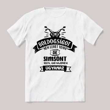 boldogságot nem lehet venni de simsont igen fehér póló