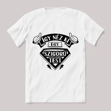 Így néz ki egy szigorú test. fehér póló