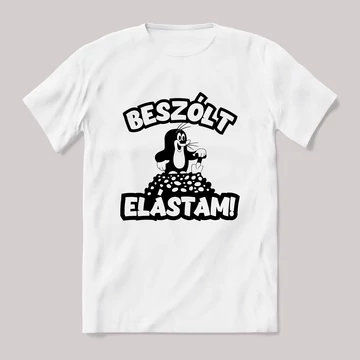 Beszólt elástam kisvakond. fehér póló