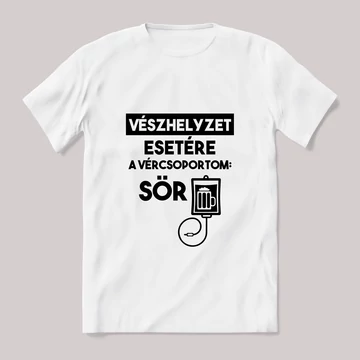 Vészhelyzet esetére a vércsoportom: sör. Fehér póló