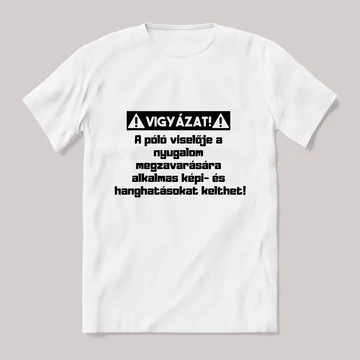 Vigyázat a póló viselője megzavarhat. Fehér póló