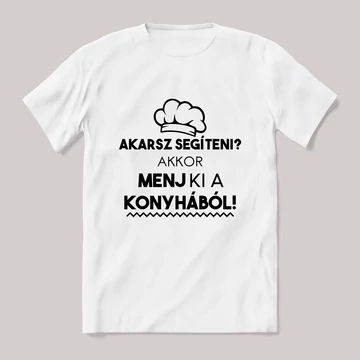 Akarsz segíteni? Szakács. Feliratos fehér póló.