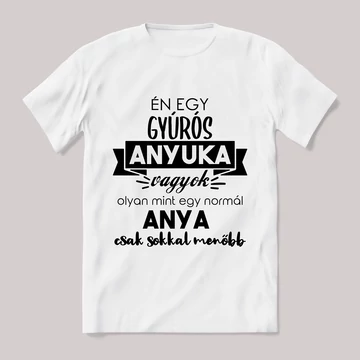 Menő gyúrós anyuka vagyok. Feliratos fehér póló.