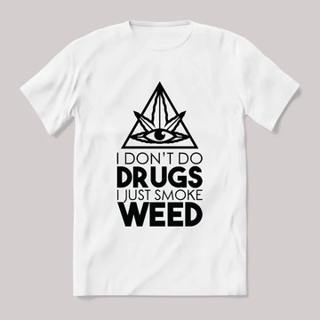 Dont do drugs, smoke weed. Feliratos fehér póló.