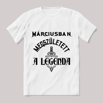 Márciusban megszületett a legenda.  Feliratos fehér póló.