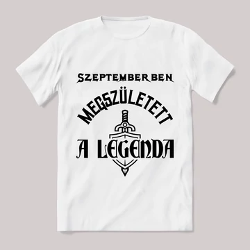 Szeptemberben megszületett a legenda.  Feliratos fehér póló.