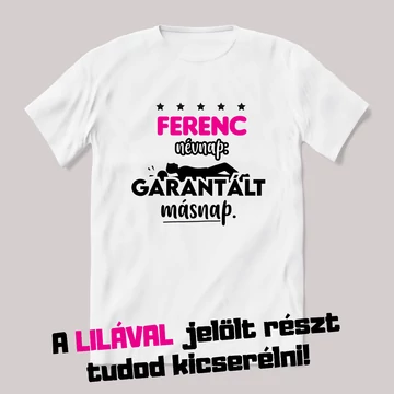 Névnap garantált másnaposság. Fehér névnapos feliratos vicces póló.