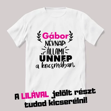 Névnap állami ünnep a kocsmában. Fehér névnapos feliratos vicces póló.