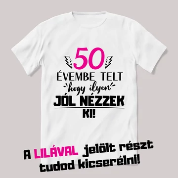 Ennyi évembe telt hogy ilyen jól mézzek ki. Feliratos fehér póló.