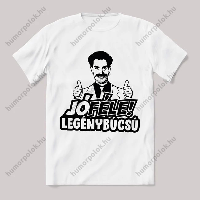 Borat jóféle legénybúcsú fehér póló