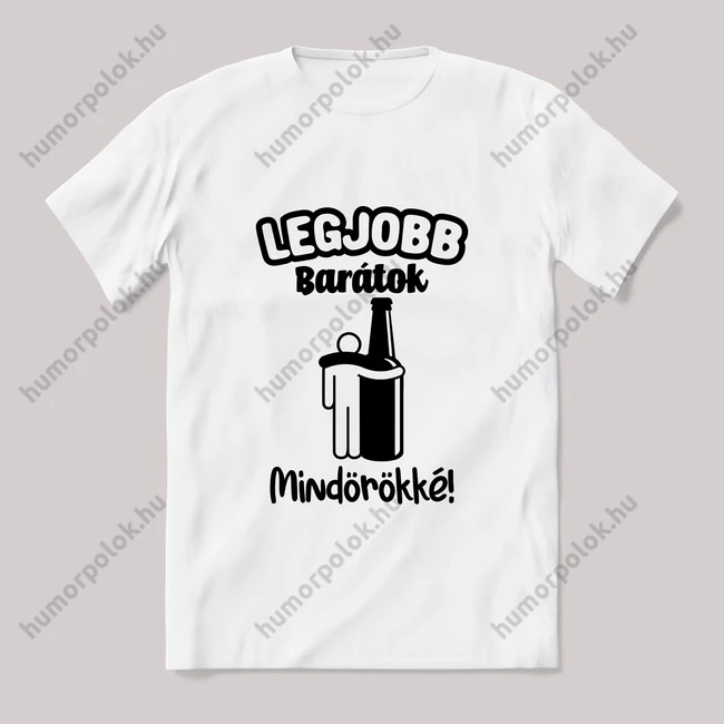 Legjobb barátok, sörösüveg! fehér póló