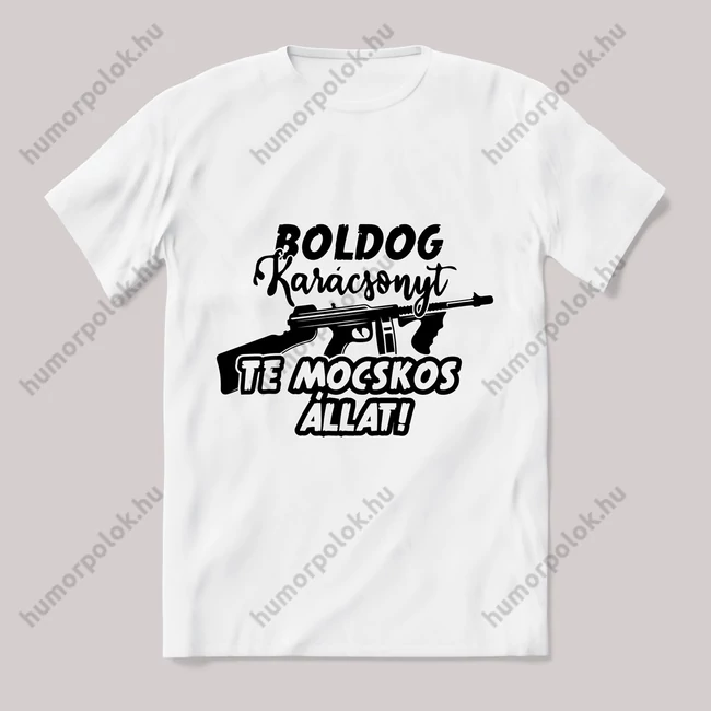 Boldog karácsonyt te mocskos állat! Fehér póló