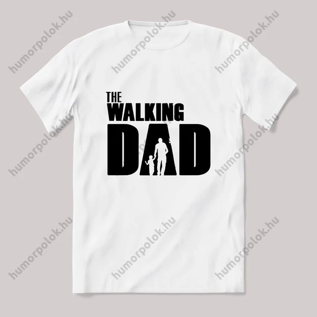 The walkind dad. fehér póló