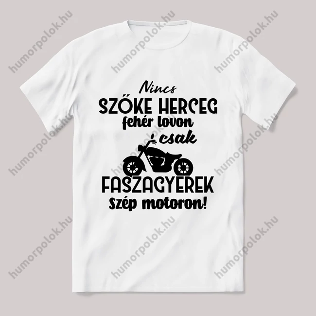 Nincs szőke herceg fehér lovon. Volkswagenes Fehér feliratos vicces póló.