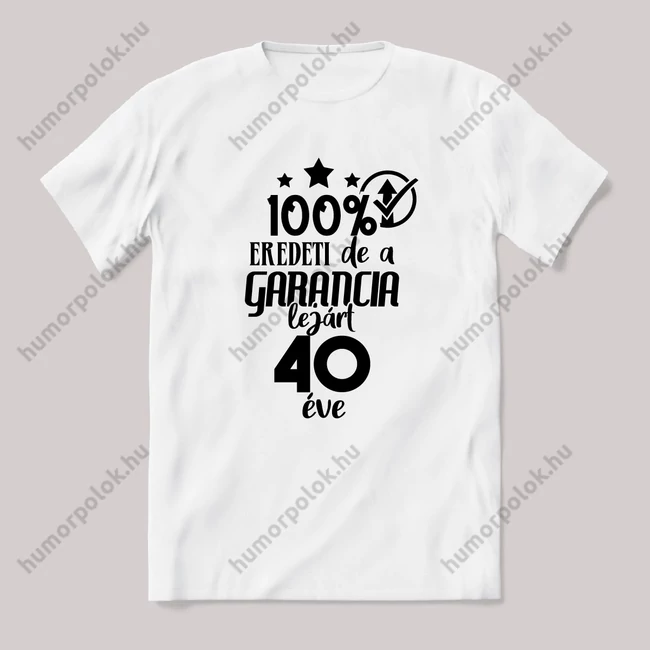 100% eredeti, de a garancia 40 éve lejárt. Fehér feliratos vicces szülinapos póló.