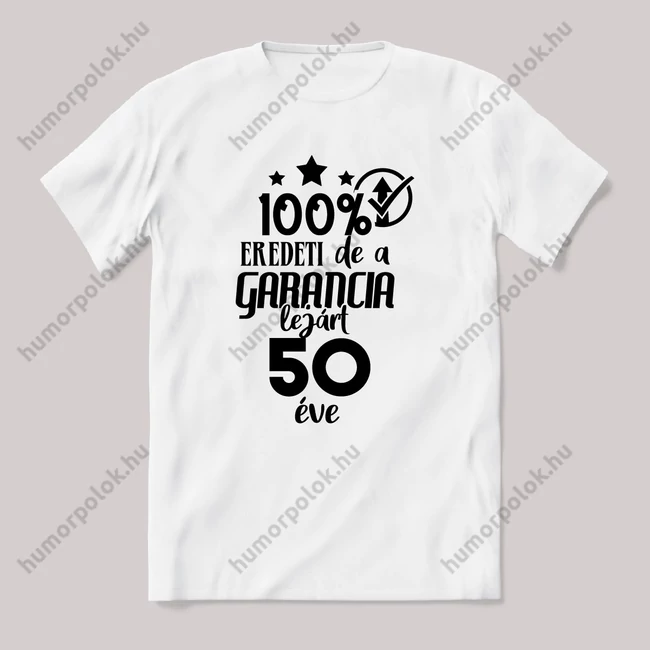 100% eredeti, de a garancia 50 éve lejárt. Fehér feliratos vicces szülinapos póló.