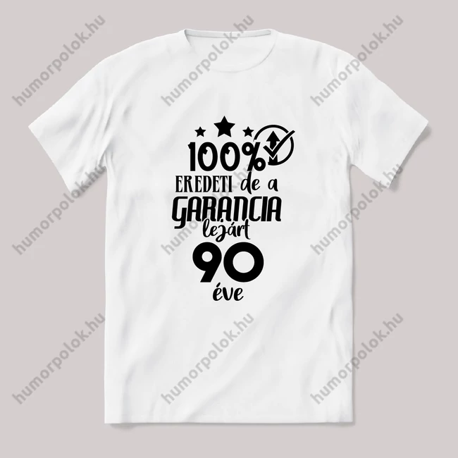 100% eredeti, de a garancia 90 éve lejárt. Fehér feliratos vicces szülinapos póló.