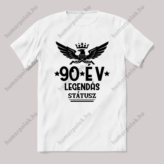 90 év, legendás státusz. Fehér feliratos vicces szülinapos póló.
