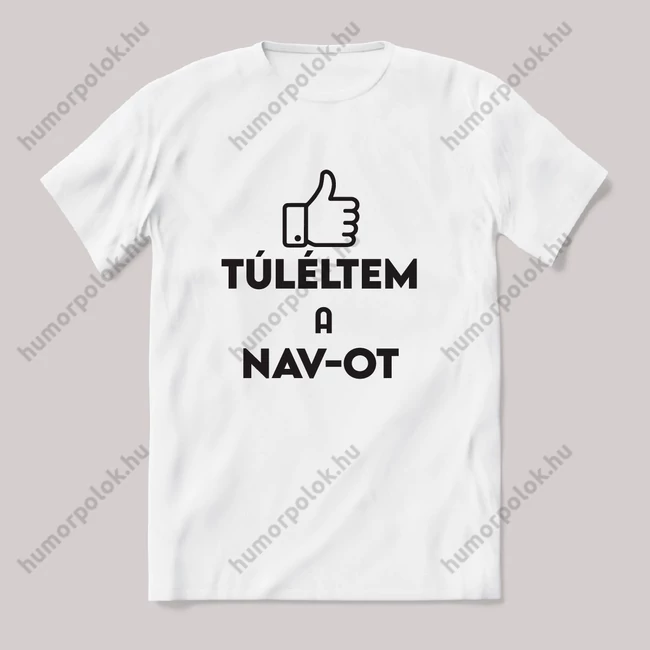 Túléltem a navot. Fehér feliratos vicces magyaros póló.