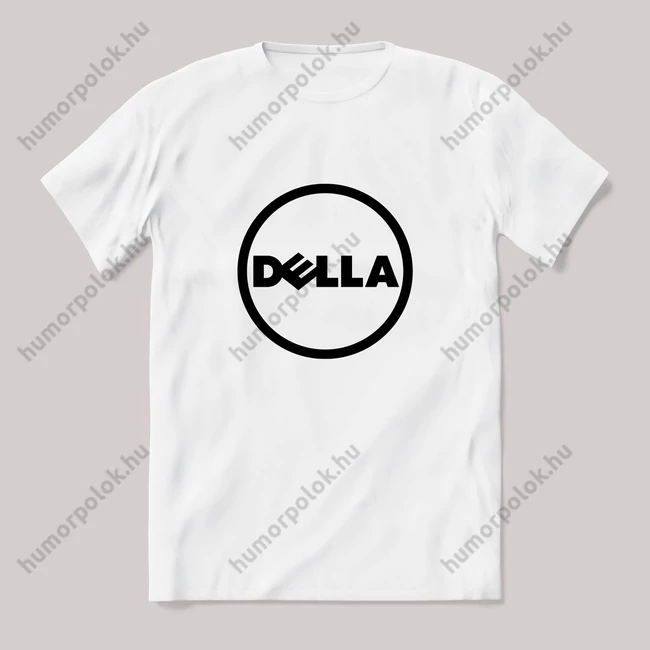 Della, Dell paródia. Fehér póló