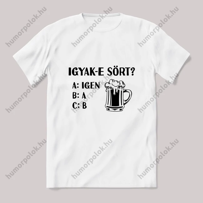 Igyak-e sört?  Fehér póló