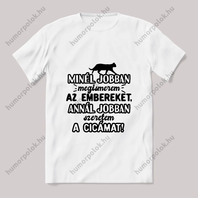 Minnél jobban megismerem Cicás póló. Fehér póló