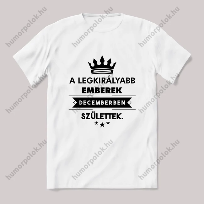 A legkirályabb emberek augusztusban születtek szülinapos fehér póló.