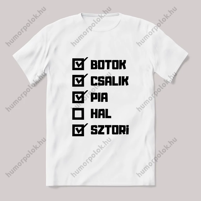 Botok csali pia hal horgászos. Feliratos fehér póló.