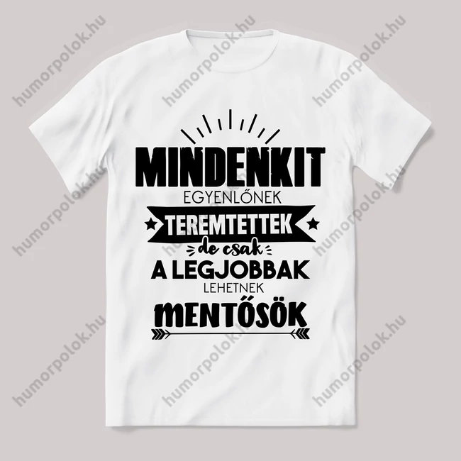 Csak a legjobbak lehetnek mentősök. Feliratos fehér póló.