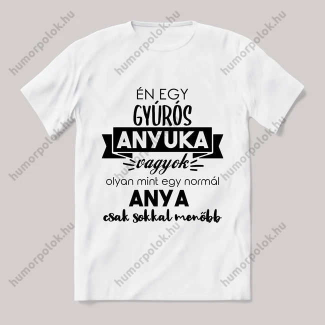 Menő gyúrós anyuka vagyok. Feliratos fehér póló.
