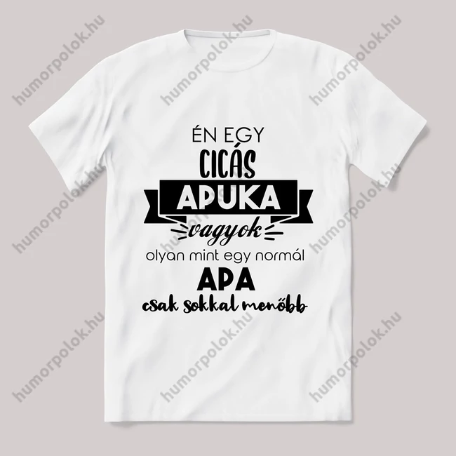 Menő cicás apuka vagyok. Feliratos fehér póló.