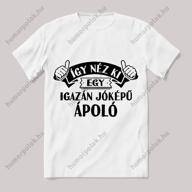 Így néz ki egy jóképű ápoló. Feliratos fehér póló.